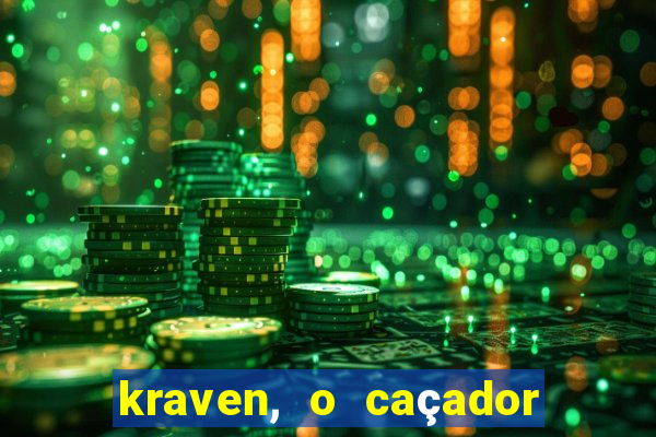 kraven, o caçador filme completo dublado